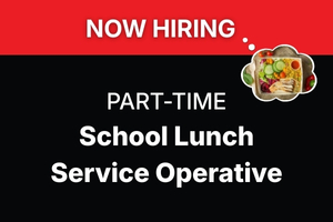 Now hiring part time school lunch service operative recruitment advert.